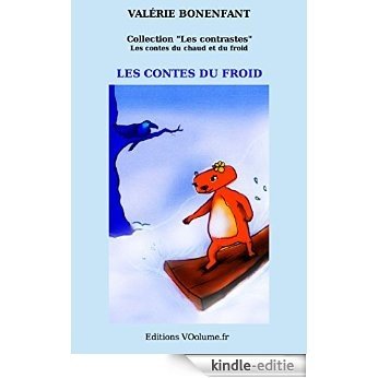 Les contes du froid (5): Les contes du chaud et du froid (Les contrastes t. 1) (French Edition) [Kindle-editie] beoordelingen