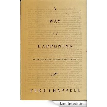 A Way of Happening: Observations of Contemporary Poetry [Kindle-editie]