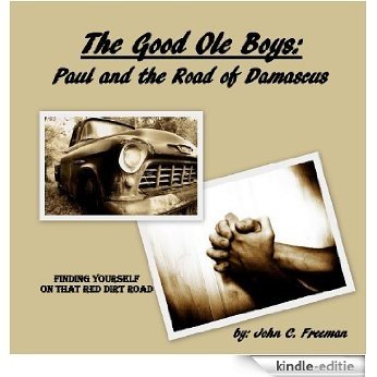 The Good Ole Boys: Paul & The Road of Damascus (English Edition) [Kindle-editie]