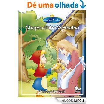 Clássicos Todolivro: Chapéuzinho Vermelho [eBook Kindle]