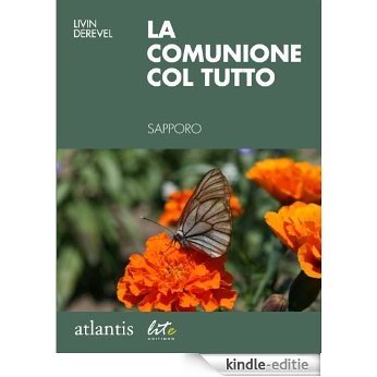 La comunione col tutto: Sapporo, Giappone (Atlantis) (Italian Edition) [Kindle-editie]