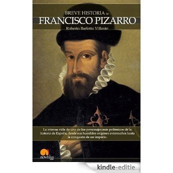 Breve historia de Francisco Pizarro [Kindle-editie]