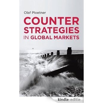 Counter Strategies in Global Markets [Kindle-editie] beoordelingen