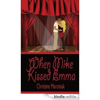 When Mike Kissed Emma (English Edition) [Kindle-editie]