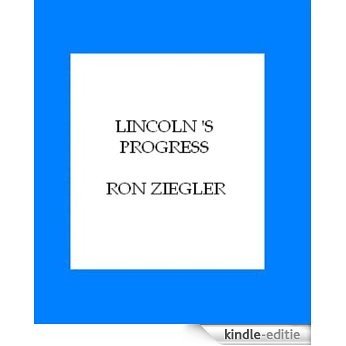 Lincoln's Progress (English Edition) [Kindle-editie] beoordelingen