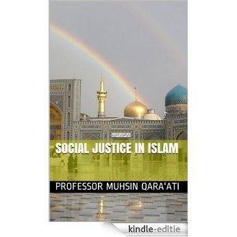 Social Justice in Islam (English Edition) [Kindle-editie]