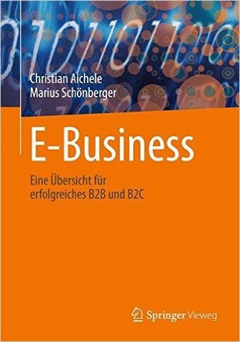 E-Business: Eine Ubersicht Fur Erfolgreiches B2B Und B2c