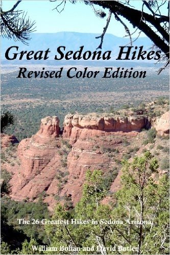 Great Sedona Hikes Revised Color Edition: The 26 Greatest Hikes in Sedona Arizona