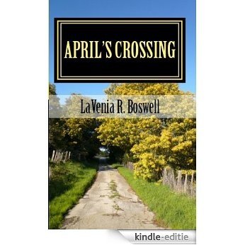 April's Crossing (The Crossings Saga Book 2) (English Edition) [Kindle-editie]