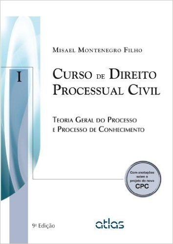 Curso Direito Processual Civil. Teoria Geral Do Processo E Processo De Conhecimento - Volume 1