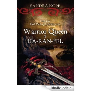 Warrior Queen of Ha-Ran-Fel (Dark Lords of Epthelion Book 1) (English Edition) [Kindle-editie]