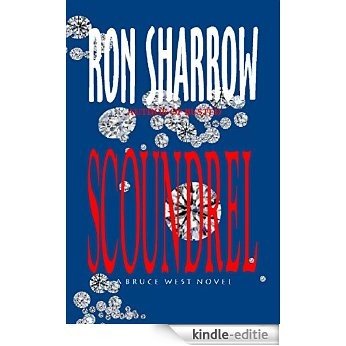 Scoundrel (Bruce West Novels Book 5) (English Edition) [Kindle-editie] beoordelingen