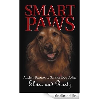 Smart Paws: Ancient Partner to Service Dog Today (English Edition) [Kindle-editie]