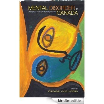 Mental Disorder in Canada: An Epidemiological Perspective [Kindle-editie]