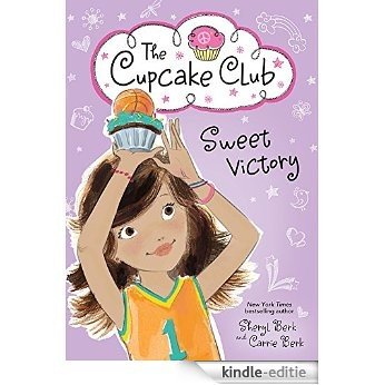 Sweet Victory (The Cupcake Club) [Kindle-editie]