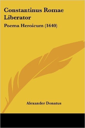 Constantinus Romae Liberator: Poema Heroicum (1640) baixar