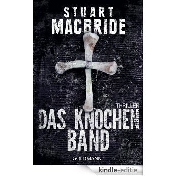 Das Knochenband: Thriller (Detective Sergeant Logan McRae 8) (German Edition) [Kindle-editie] beoordelingen