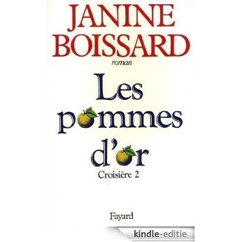 Croisière : Les pommes d'or (Littérature Française) (French Edition) [Kindle-editie]