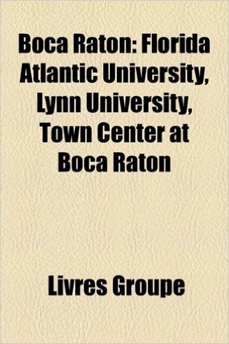 Boca Raton: Florida Atlantic University, Lynn University, Town Center at Boca Raton baixar