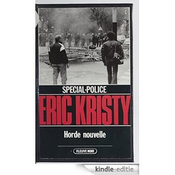 Spécial-police : Horde nouvelle (F.Noir Special) [Kindle-editie]