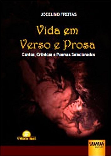 Vida Em Verso E Prosa - Contos, Cronicas E Poemas Selecionados