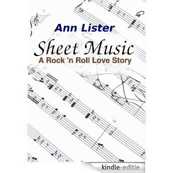 Sheet Music - A Rock 'N' Roll Love Story (English Edition) [Kindle-editie]
