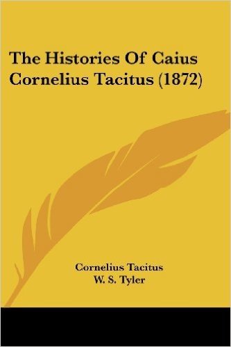 The Histories of Caius Cornelius Tacitus (1872)