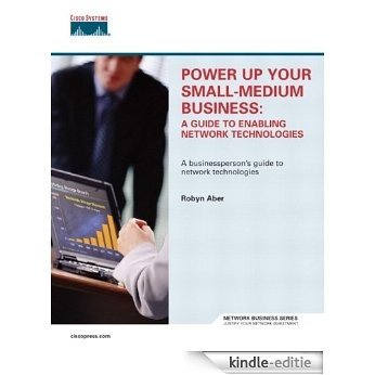 Power Up Your Small-Medium Business: A Guide to Enabling Network Technologies (Network Business) [Kindle-editie] beoordelingen