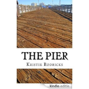 The Pier (English Edition) [Kindle-editie] beoordelingen