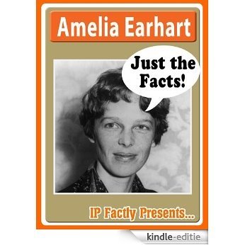 Amelia Earhart Biography for Kids (Just the Facts Book 9) (English Edition) [Kindle-editie] beoordelingen