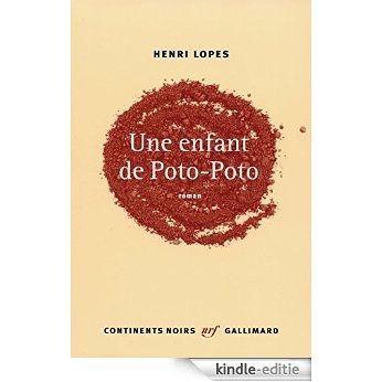 Une enfant de Poto-Poto (Continents noirs) [Kindle-editie]