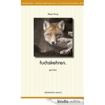fuchskehren. (Edition Schrittmacher 18) (German Edition) [Kindle-editie]
