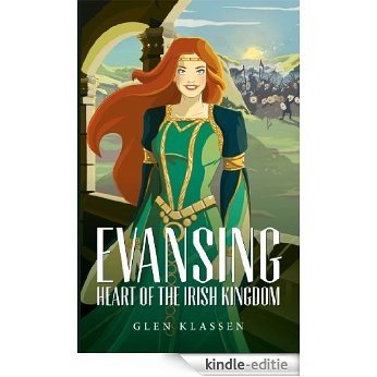 Evansing - Heart of the Irish Kingdom (English Edition) [Kindle-editie]