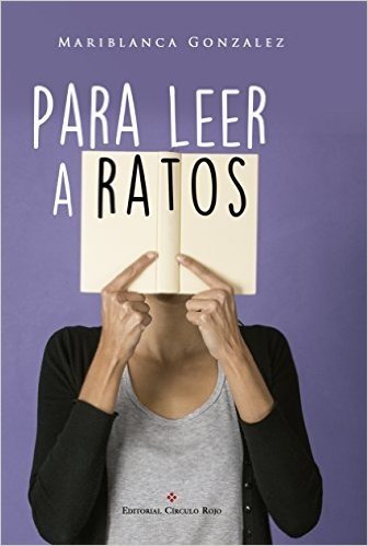 Para leer a ratos (Spanish Edition)