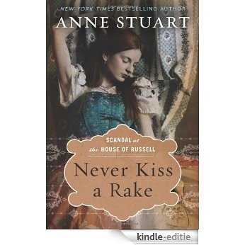 Never Kiss a Rake (Scandal at the House of Russell Book 1) (English Edition) [Kindle-editie]