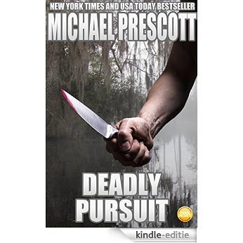 Deadly Pursuit (English Edition) [Kindle-editie]