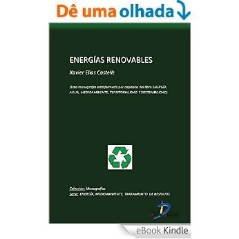 Energías renovables (Capitulo del libro Energía, Agua, Medioambiente, territorialidad y Sostenibilidad): 1 [eBook Kindle]
