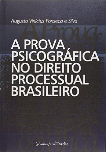 A Prova Psicográfica no Direito Processual Brasileiro