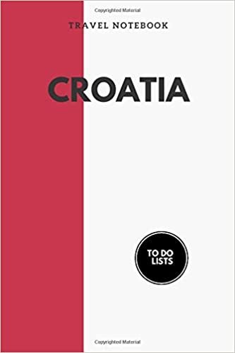 indir My Travel Notebook Croatia: Notebook to fill (30 pages) with to do lists and notes