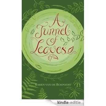 A Tunnel of Leaves (English Edition) [Kindle-editie]