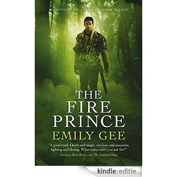 The Fire Prince (The Cursed Kingdoms Trilogy Book 2) (English Edition) [Kindle-editie]