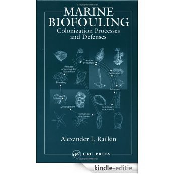 Marine Biofouling:  Colonization Processes and Defenses [Kindle-editie]