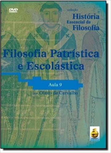 Filosofia Patrística E Escolástica. Aula 9 - Coleção História Essencial Da Filosofia (+ DVD)
