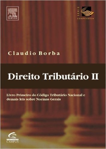 Direito Tributario - Volume II. Série Compendium