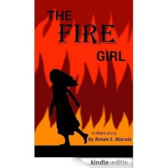 The Fire Girl: a short story (English Edition) [Kindle-editie]