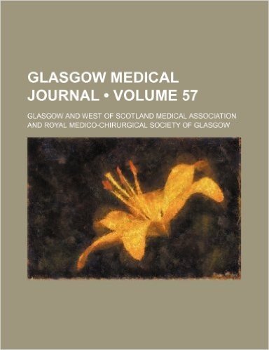 Glasgow Medical Journal (Volume 57) baixar