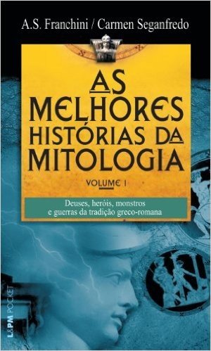As Melhores Histórias Da Mitologia - Coleção L&PM Pocket. Volume 1