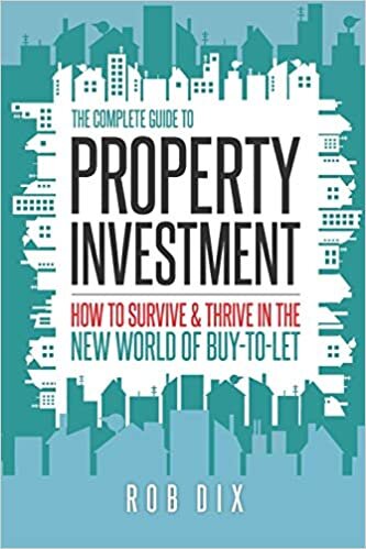 indir The Complete Guide to Property Investment: How to survive &amp; thrive in the new world of buy-to-let