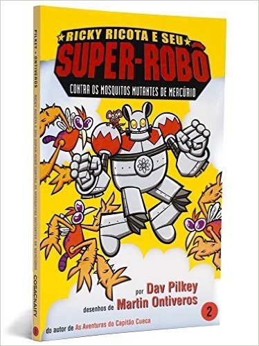 Contra Os Mosquitos Mutantes de Mercúrio - Coleção Ricky Ricota e Seu Super-Robô. Volume 2