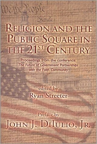 Religion and the Public Square in the 21st Century: Proceedings from the Conference &Quot; The Future of Government Partnerships with the Faith Commun baixar